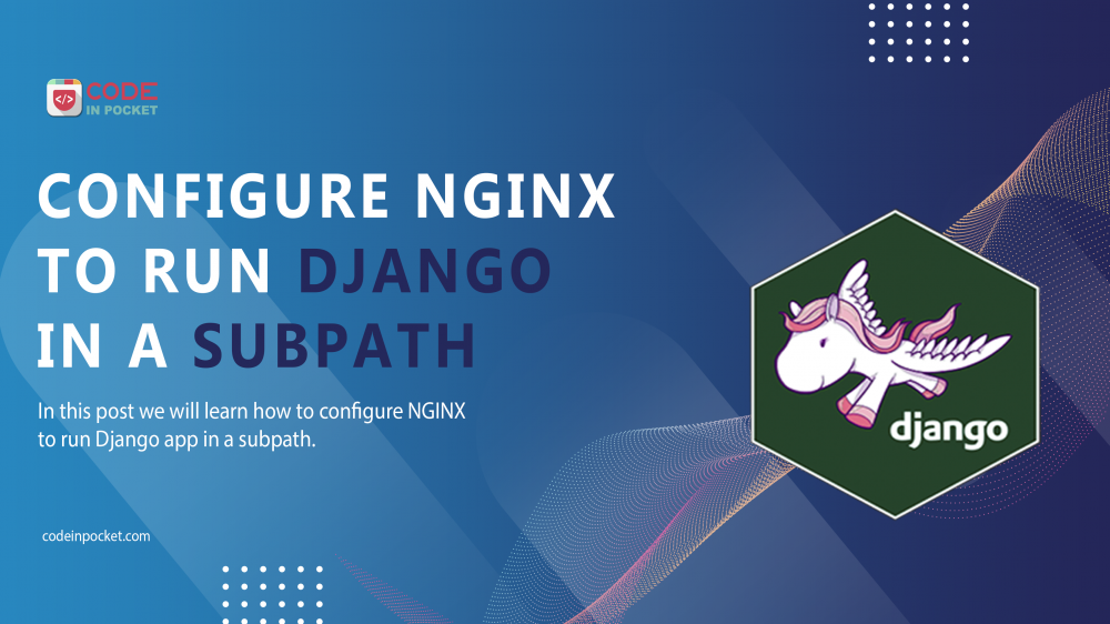 Configure NGINX to Run Django App in a Sub Path