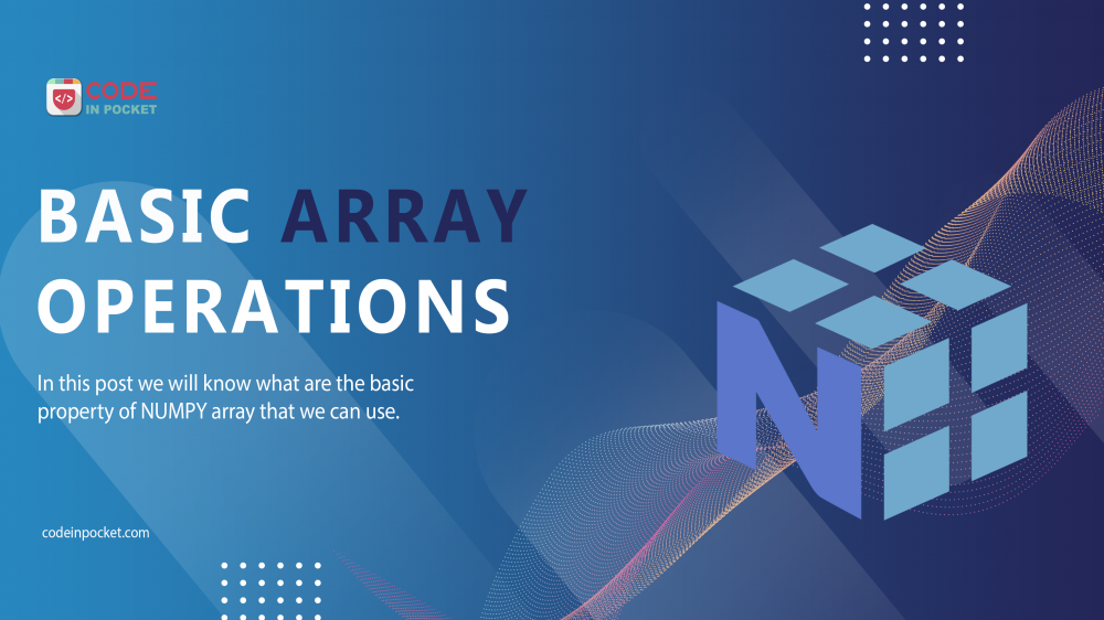 Part -1: NumPy Basic Array Operations