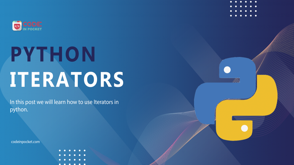 Python Iterators Code In Pocket   Python Iterators E1655103026349 